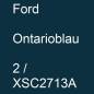 Preview: Ford, Ontarioblau, 2 / XSC2713A.
